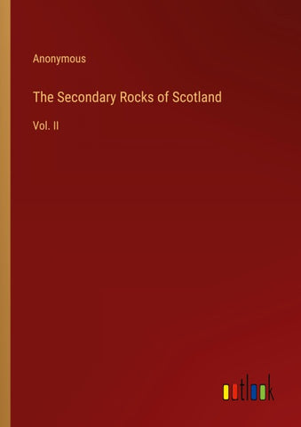 The Secondary Rocks of Scotland