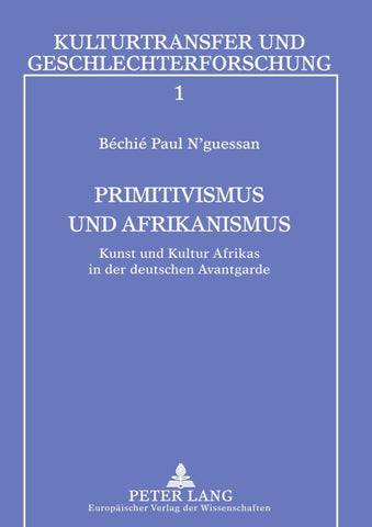 Primitivismus und Afrikanismus