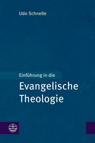 Einführung in die Evangelische Theologie