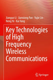 Key Technologies of High Frequency Wireless Communications