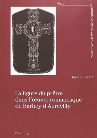 La figure du prêtre dans l’œuvre romanesque de Barbey d’Aurevilly