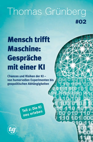 Mensch trifft Maschine – Gespräche mit einer KI #02