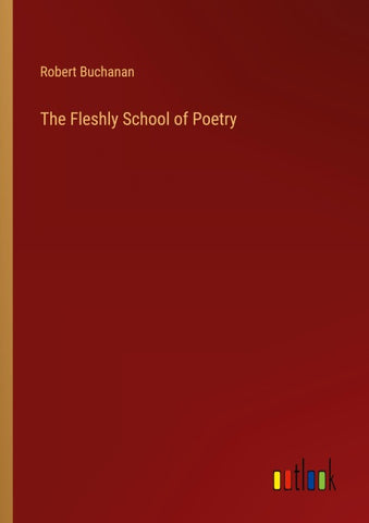 The Fleshly School of Poetry