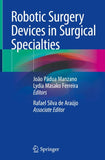 Robotic Surgery Devices in Surgical Specialties