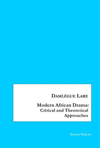 Modern African Drama: Critical and Theoretical Approaches