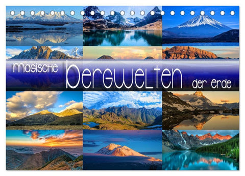 Magische Bergwelten der Erde (Tischkalender 2026 DIN A5 quer), CALVENDO Monatskalender