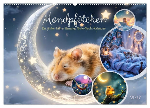 Mondpfötchen - Ein zauberhafter Hamster Gute-Nacht-Kalender (Wandkalender 2027 DIN A2 quer), CALVENDO Monatskalender