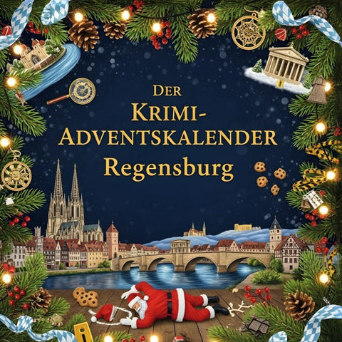 Der Krimi-Adventskalender Regensburg