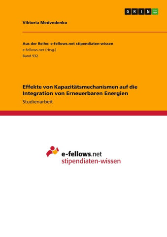 Effekte von Kapazitätsmechanismen auf die Integration von Erneuerbaren Energien