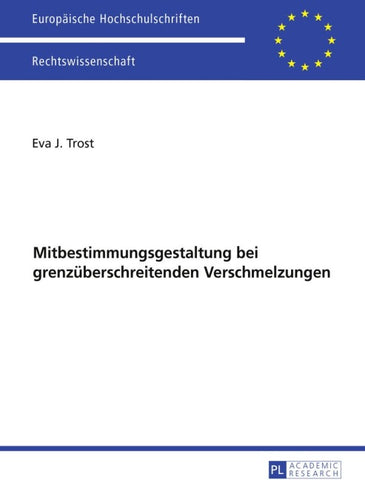 Ausgewählte Fragen der Mitbestimmungsgestaltung bei grenzüberschreitenden Verschmelzungen