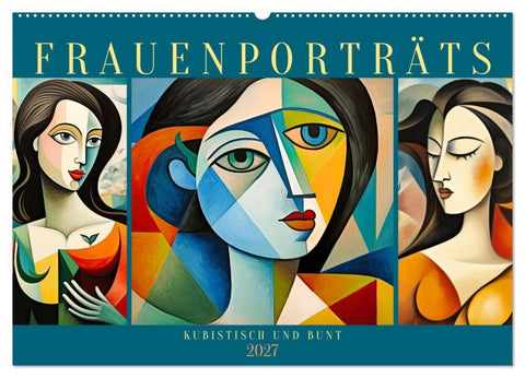 Frauenporträts, kubistisch und bunt (Wandkalender 2027 DIN A2 quer), CALVENDO Monatskalender