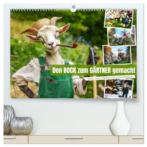Den Bock zum Gärtner gemacht (hochwertiger Premium Wandkalender 2027 DIN A2 quer), Kunstdruck in Hochglanz