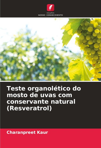 Teste organolético do mosto de uvas com conservante natural (Resveratrol)