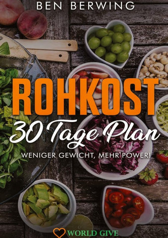 ROHKOST  30 Tage Plan