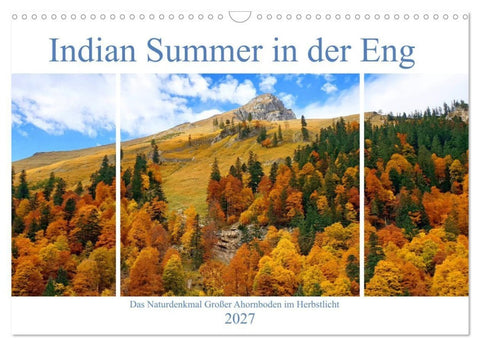 Indian Summer in der Eng - Das Naturdenkmal Großer Ahornboden (Wandkalender 2027 DIN A3 quer), CALVENDO Monatskalender