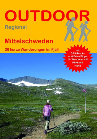 Mittelschweden 26 kurze Wanderungen im Fjäll