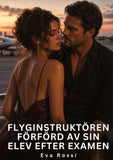 Flyginstruktören förförd av sin elev efter examen