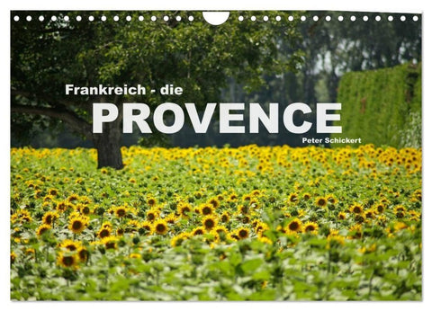 Frankreich - die Provence (Wandkalender 2027 DIN A4 quer), CALVENDO Monatskalender