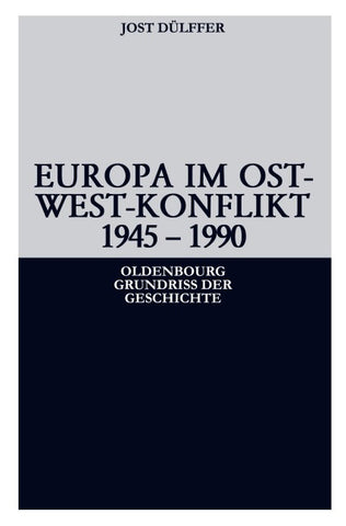 Europa im Ost-West-Konflikt 1945-1991