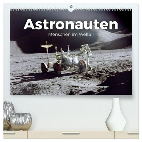 Astronauten - Menschen im Weltall (hochwertiger Premium Wandkalender 2027 DIN A2 quer), Kunstdruck in Hochglanz