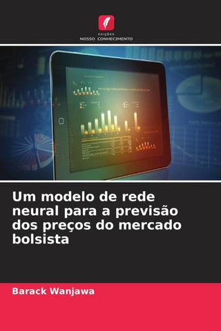 Um modelo de rede neural para a previsão dos preços do mercado bolsista