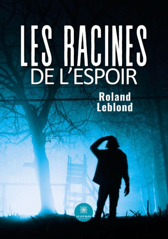Les racines de l'espoir