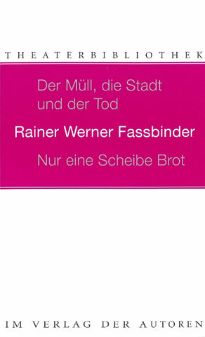 Der Müll, die Stadt und der Tod /Nur eine Scheibe Brot