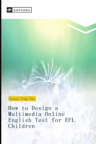 How to Design a Multimedia Online English Test for EFL Children