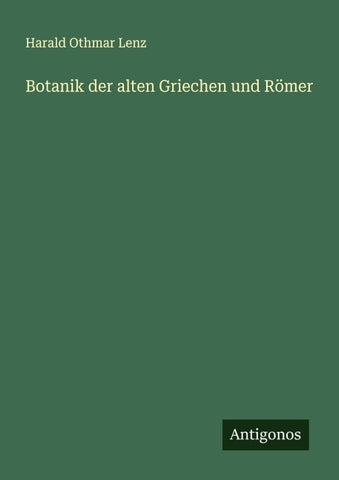 Botanik der alten Griechen und Römer