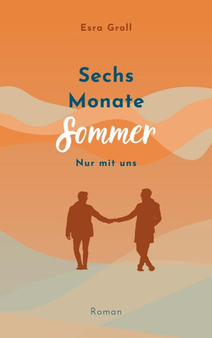 Sechs Monate Sommer