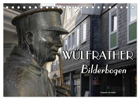 Wülfrather Bilderbogen 2026 (Tischkalender 2026 DIN A5 quer), CALVENDO Monatskalender