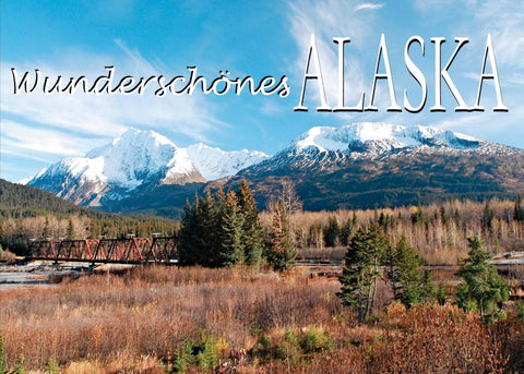 Wunderschönes Alaska