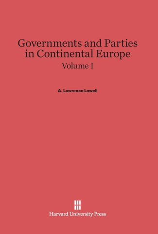 Governments and Parties in Continental Europe, Volume I