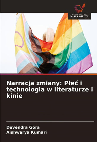 Narracja zmiany: P¿e¿ i technologia w literaturze i kinie