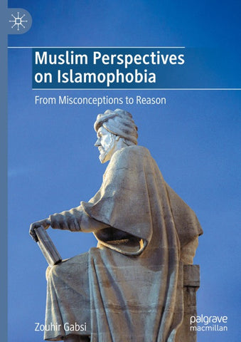 Muslim Perspectives on Islamophobia