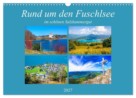 Rund um den Fuschlsee (Wandkalender 2027 DIN A3 quer), CALVENDO Monatskalender