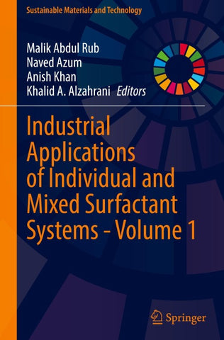 Industrial Applications of Individual and Mixed Surfactant Systems - Volume 1