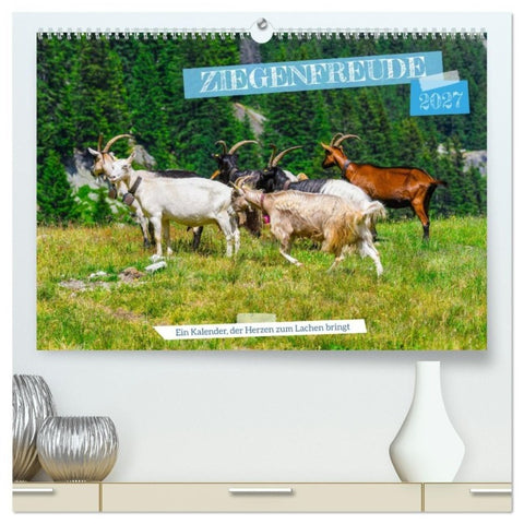 Ziegenfreude (hochwertiger Premium Wandkalender 2027 DIN A2 quer), Kunstdruck in Hochglanz
