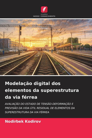Modelação digital dos elementos da superestrutura da via férrea