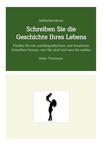 Selbstlernkurs: Schreiben Sie die Geschichte Ihres Lebens