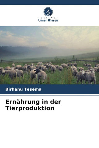 Ernährung in der Tierproduktion