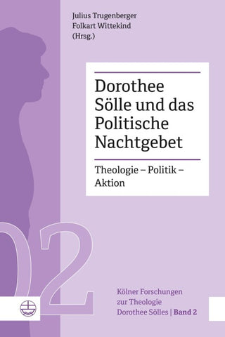 Dorothee Sölle und das Politische Nachtgebet