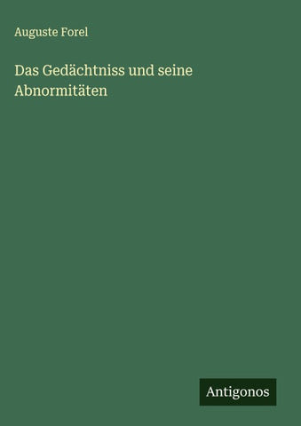 Das Gedächtniss und seine Abnormitäten