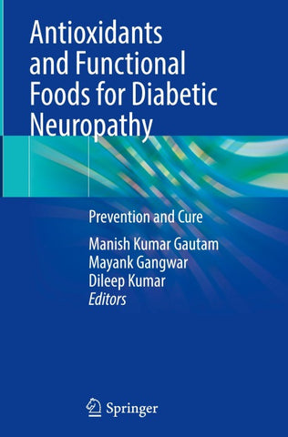 Antioxidants and Functional Foods for Diabetic Neuropathy