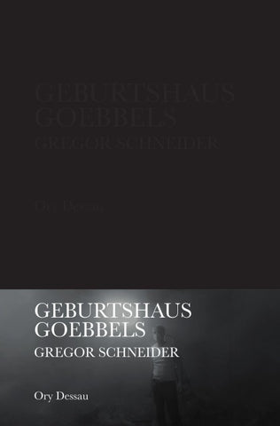 Gregor Schneider. Geburtsthaus Goebbels
