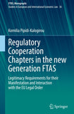 Regulatory Cooperation Chapters in the new Generation FTAS