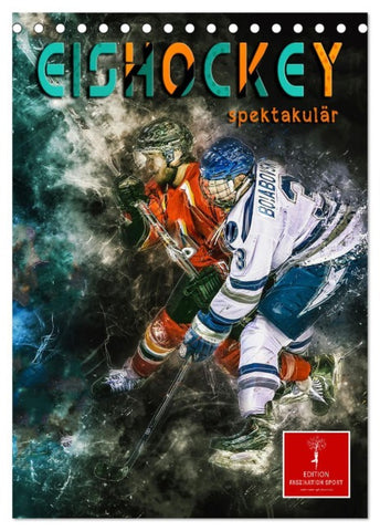 Eishockey spektakulär (Tischkalender 2026 DIN A5 hoch), CALVENDO Monatskalender