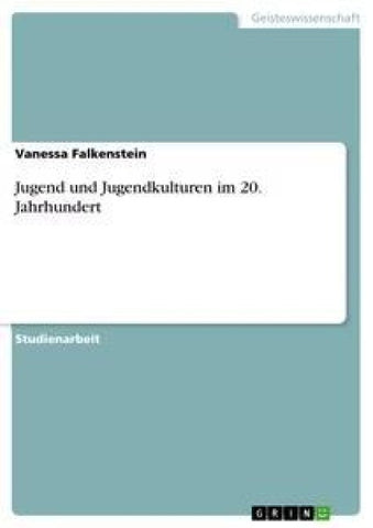 Jugend und Jugendkulturen im 20. Jahrhundert