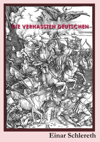 Die verhassten Deutschen