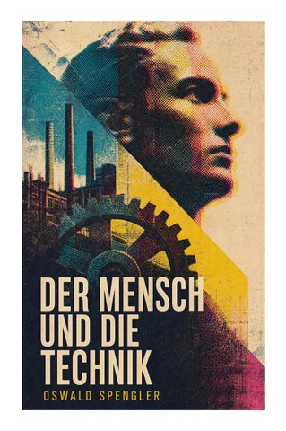 Der Mensch und die Technik